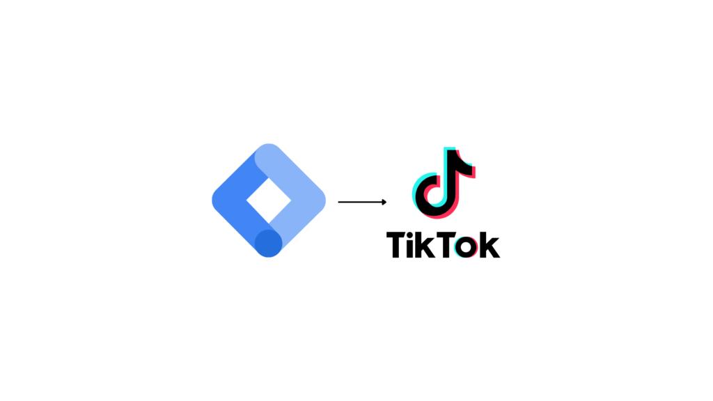 GTM - TikTok Ads setup
